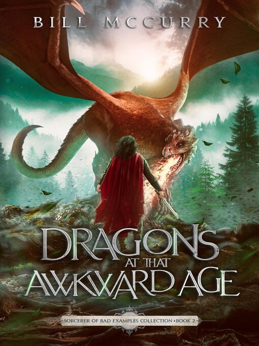 Title details for Dragons at That Awkward Age by Bill McCurry - Available
